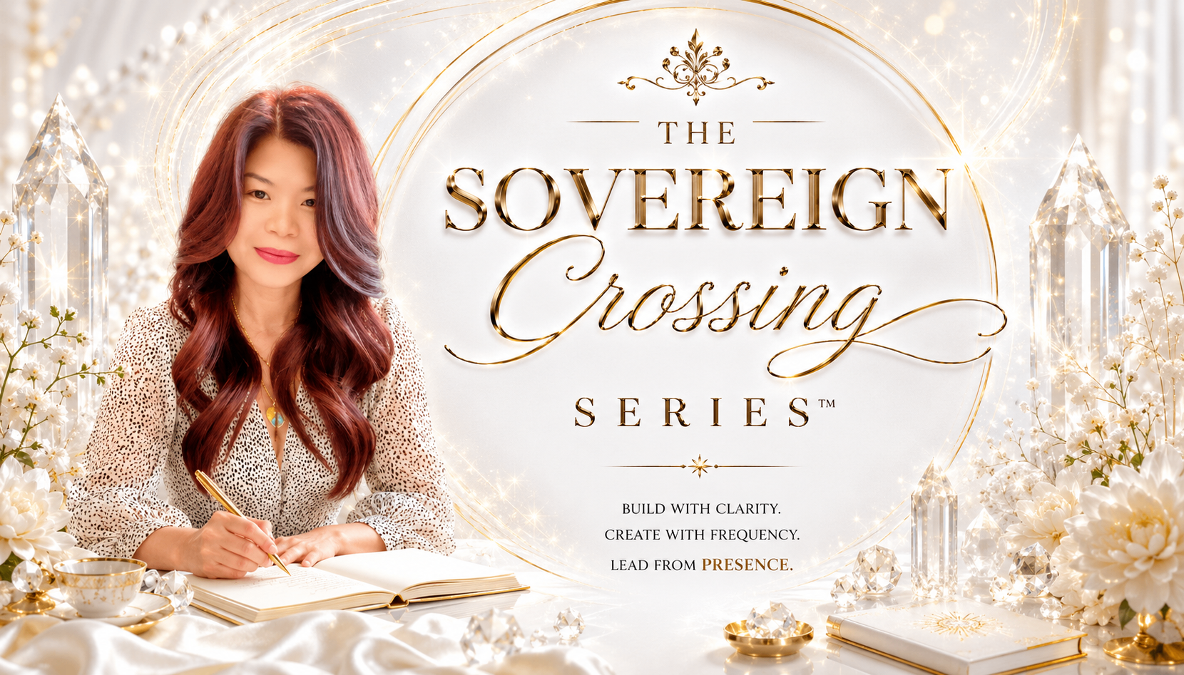 The Sovereign Crossing — Build with Clarity. Create with Frequency. Lead from Presence.